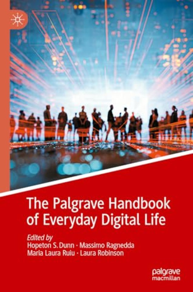 The Palgrave Handbook of Everyday Digital Life