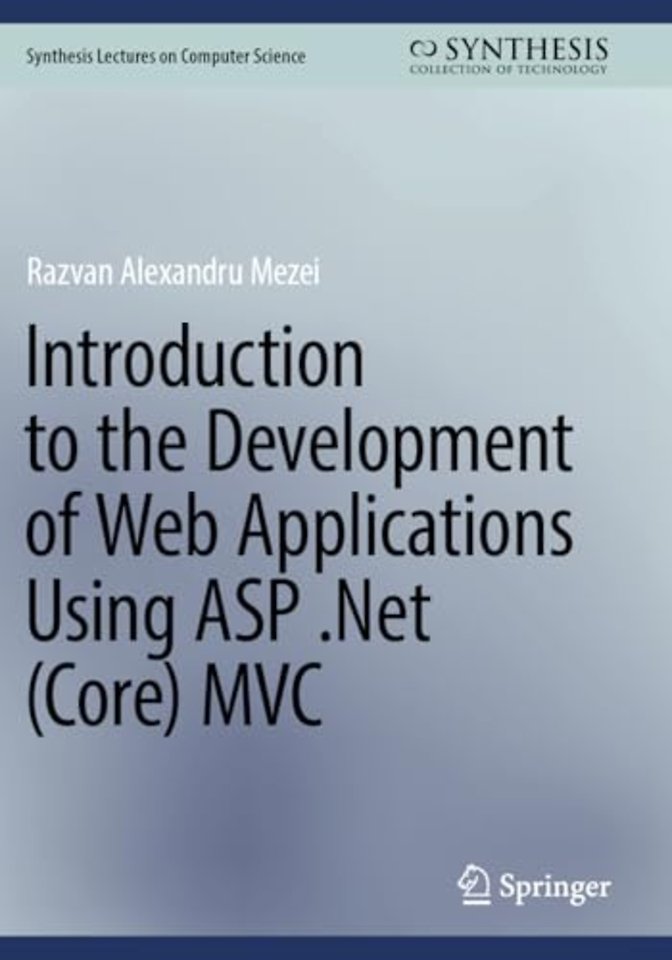 Introduction to the Development of Web Applications Using ASP .Net (Core) MVC