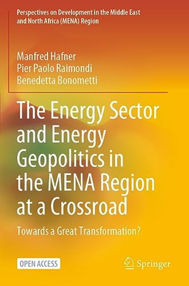 The Energy Sector and Energy Geopolitics in the MENA Region at a Crossroad