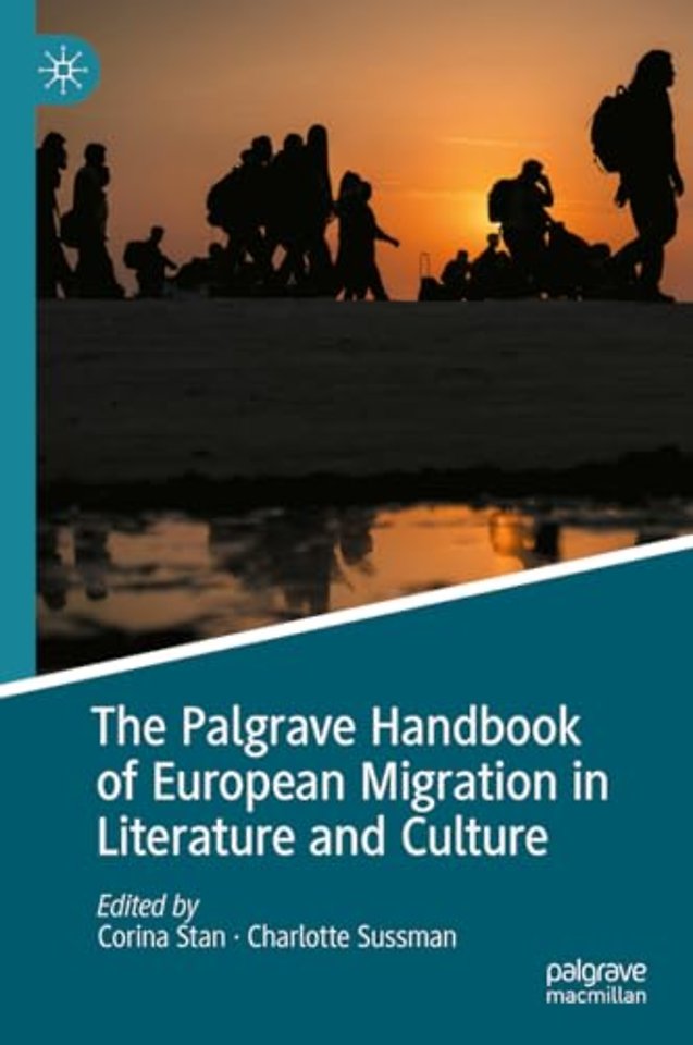 The Palgrave Handbook of European Migration in Literature and Culture