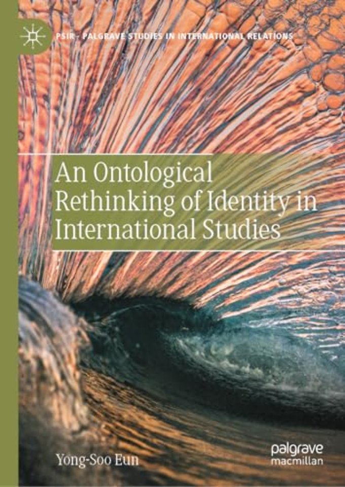 An Ontological Rethinking of Identity in International Studies