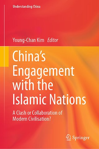 China’s Engagement with the Islamic Nations