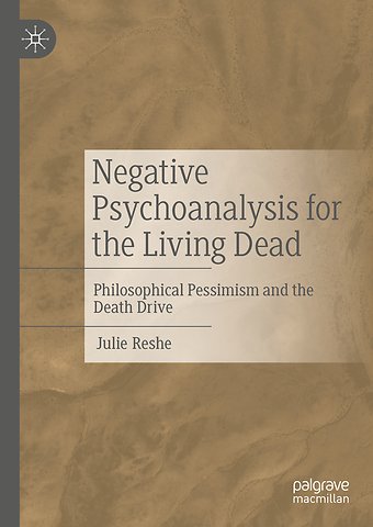 Negative Psychoanalysis for the Living Dead