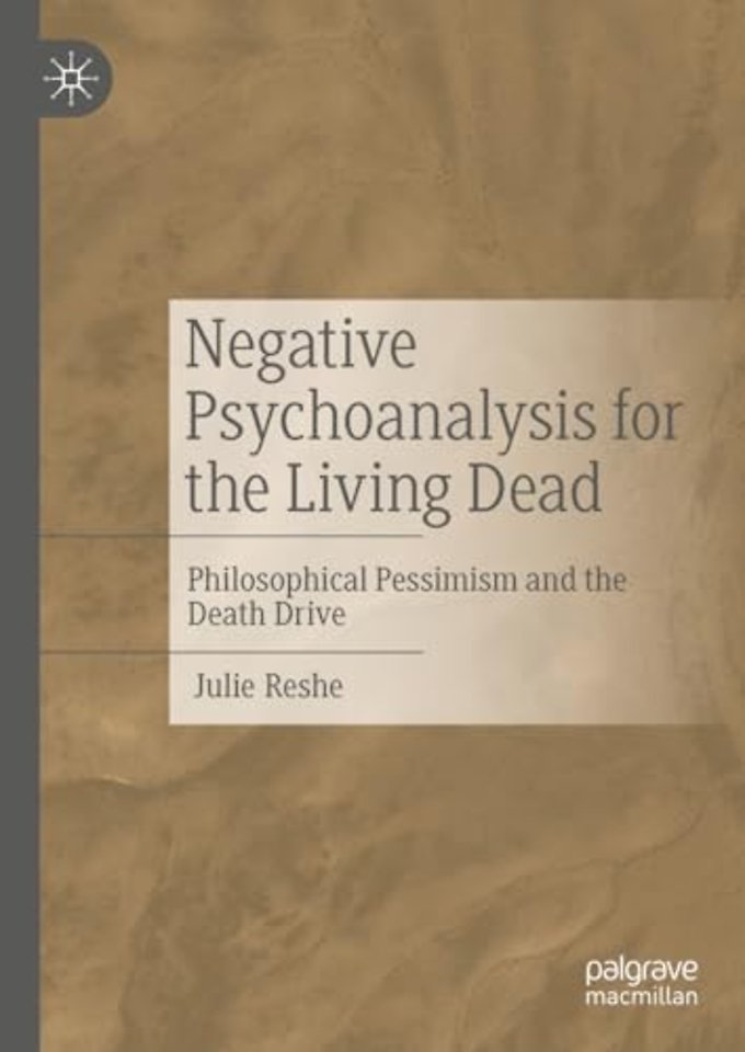 Negative Psychoanalysis for the Living Dead
