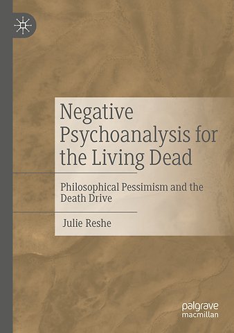 Negative Psychoanalysis for the Living Dead