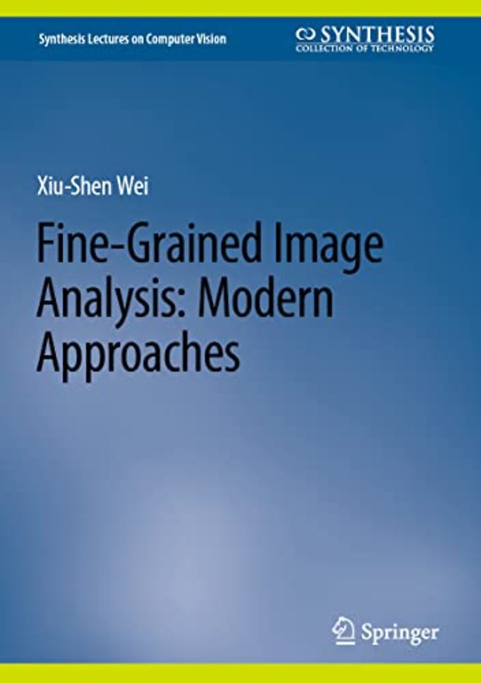 Fine-Grained Image Analysis: Modern Approaches