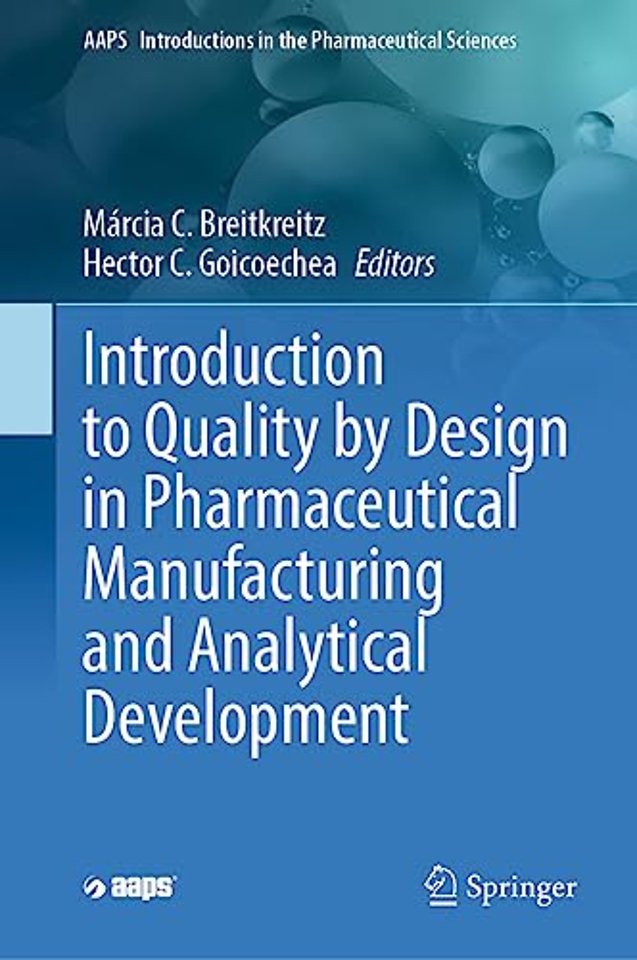 Introduction to Quality by Design in Pharmaceutical Manufacturing and Analytical Development