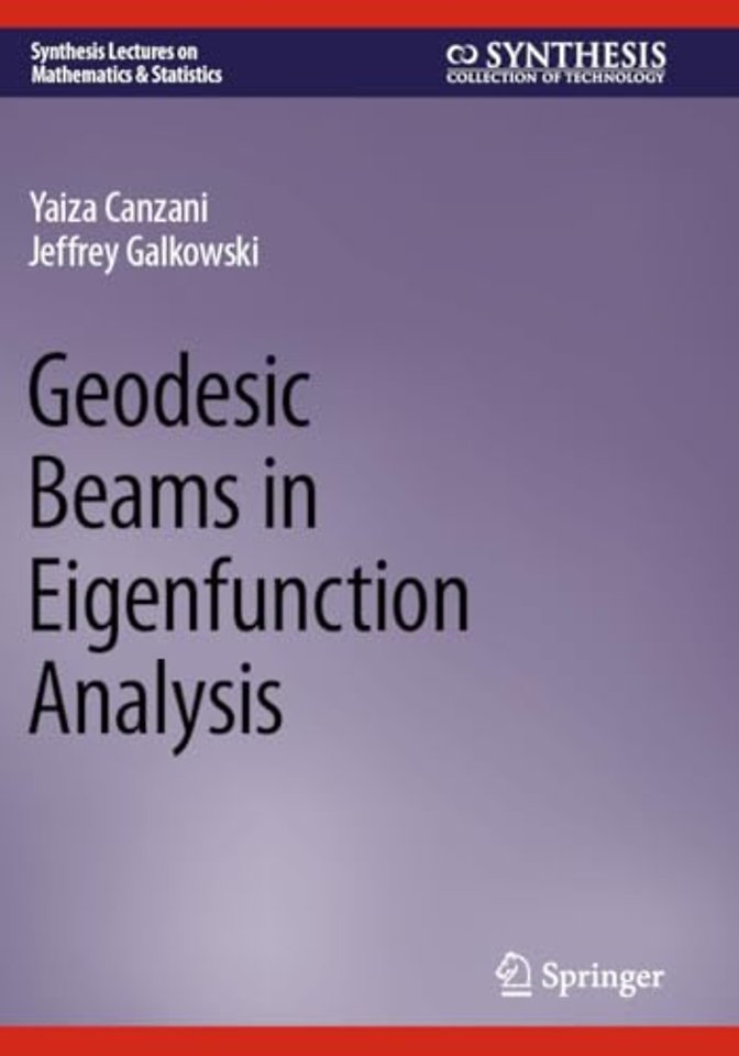 Geodesic Beams in Eigenfunction Analysis