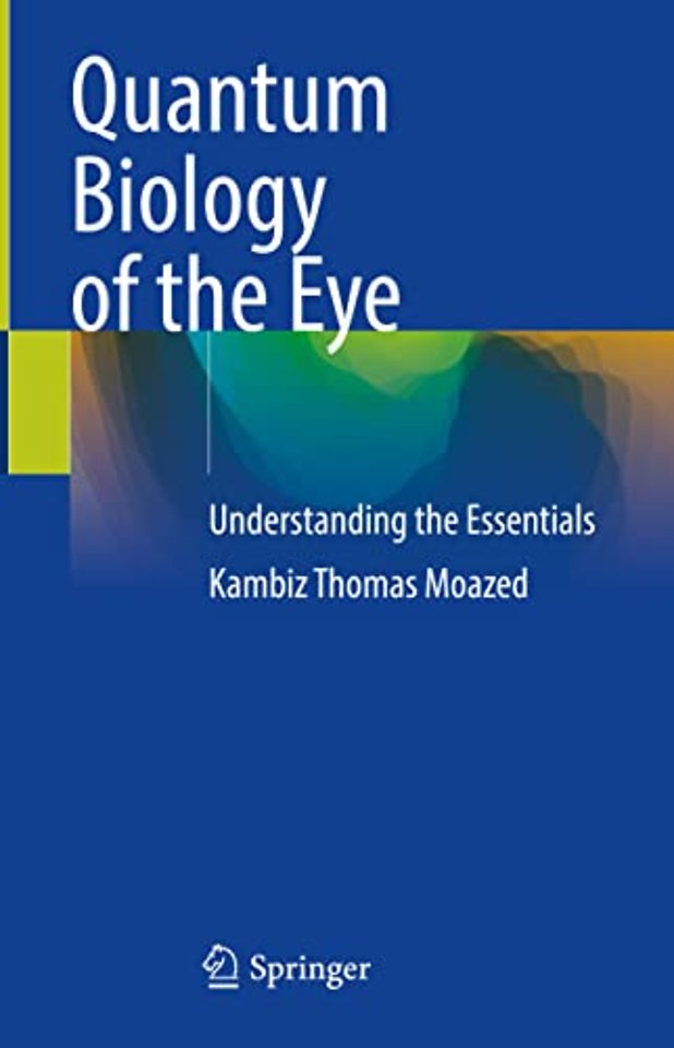Quantum Biology of the Eye