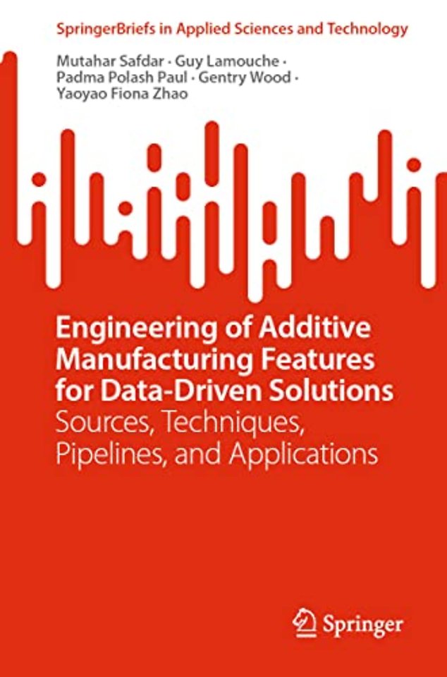 Engineering of Additive Manufacturing Features for Data-Driven Solutions