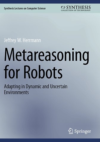 Metareasoning for Robots