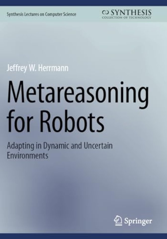 Metareasoning for Robots