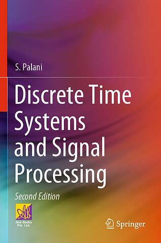 Discrete Time Systems and Signal Processing