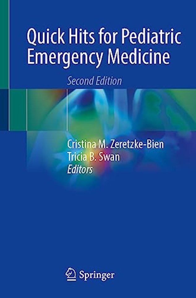 Quick Hits for Pediatric Emergency Medicine