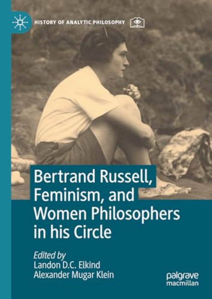 Bertrand Russell, Feminism, and Women Philosophers in his Circle