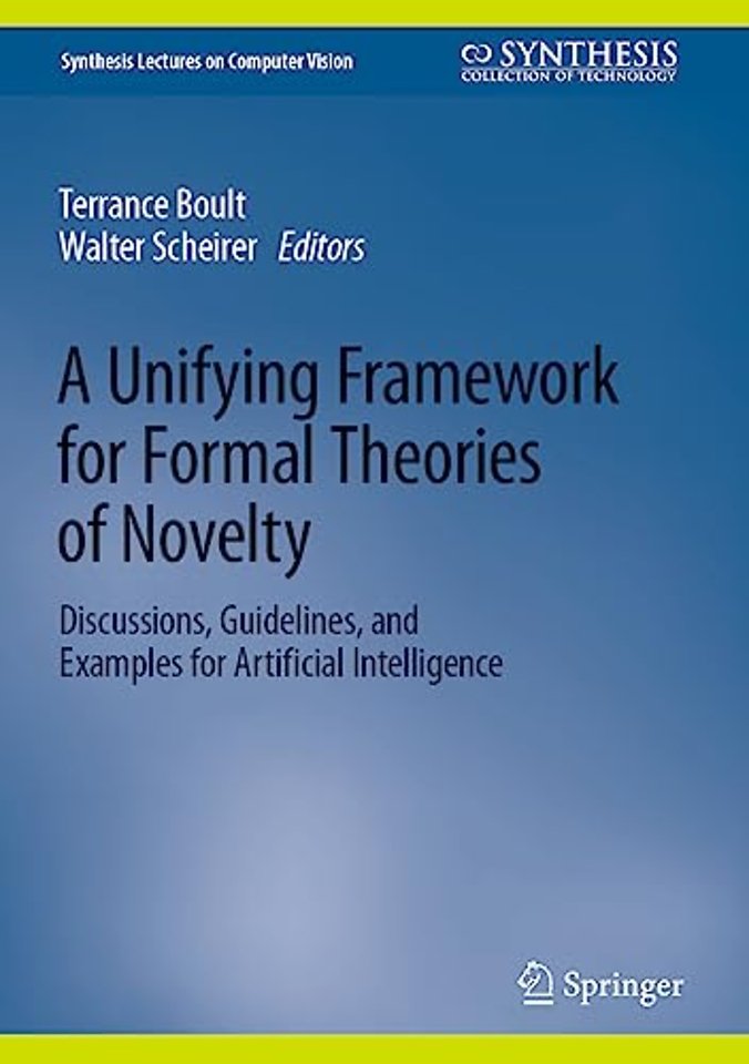 A Unifying Framework for Formal Theories of Novelty
