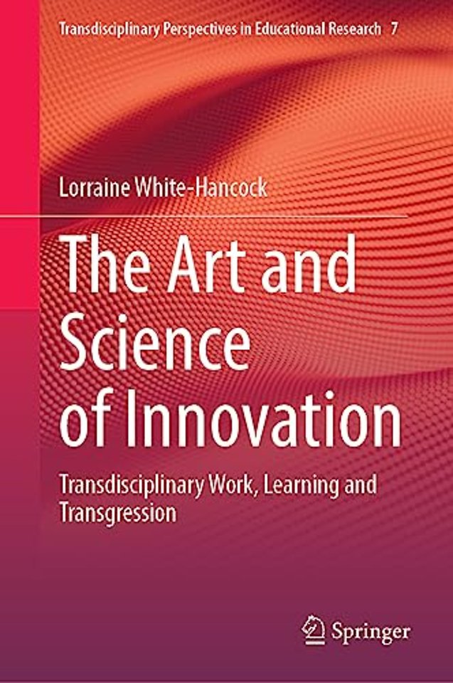 The Art and Science of Innovation