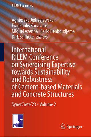 International RILEM Conference on Synergising Expertise towards Sustainability and Robustness of Cement-based Materials and Concrete Structures
