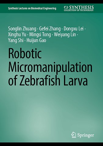 Robotic Micromanipulation of Zebrafish Larva