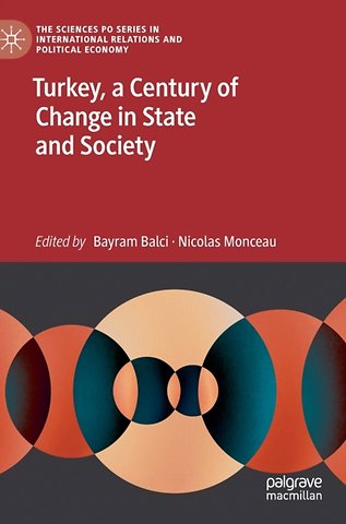 Turkey, a Century of Change in State and Society
