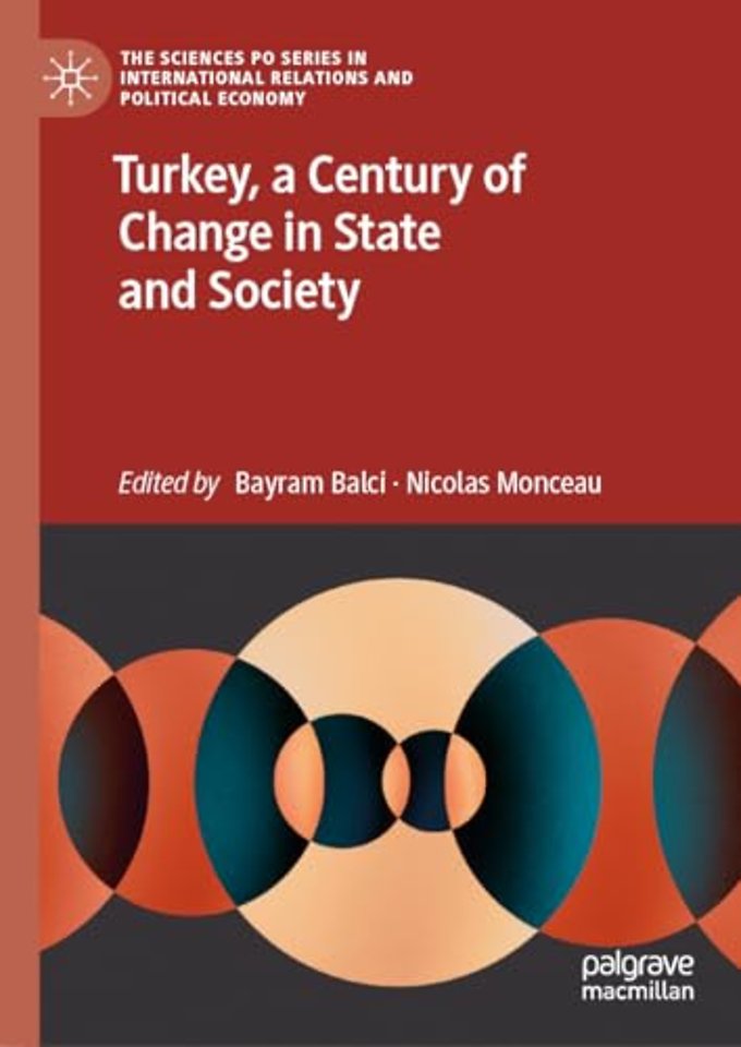 Turkey, a Century of Change in State and Society