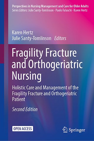 Fragility Fracture and Orthogeriatric Nursing