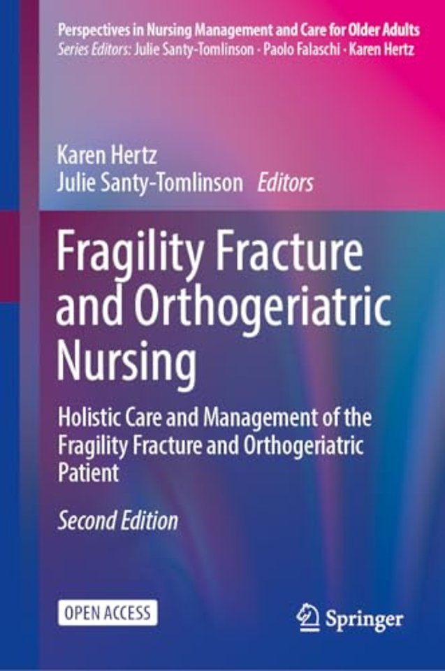 Fragility Fracture and Orthogeriatric Nursing