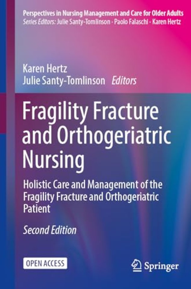 Fragility Fracture and Orthogeriatric Nursing