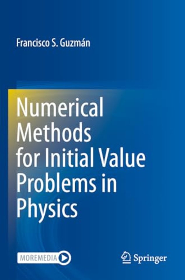 Numerical Methods for Initial Value Problems in Physics