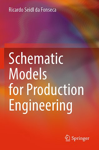 Schematic Models for Production Engineering