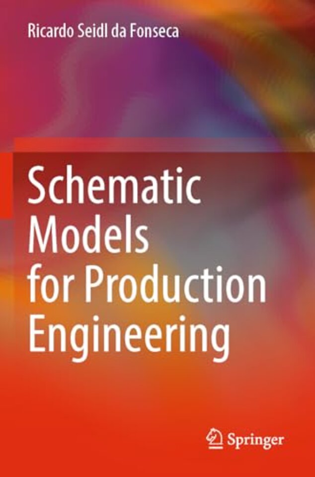 Schematic Models for Production Engineering