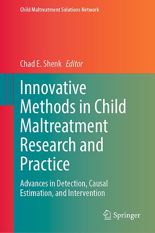 Innovative Methods in Child Maltreatment Research and Practice
