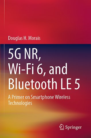 5G NR, Wi-Fi 6, and Bluetooth LE 5