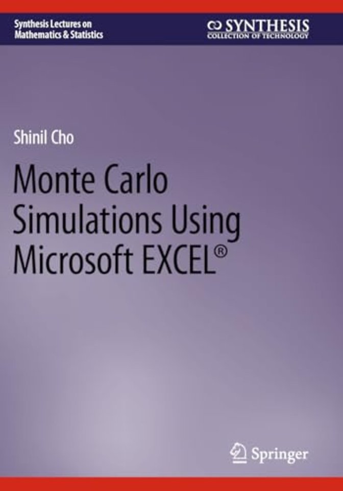 Monte Carlo Simulations Using Microsoft EXCEL®