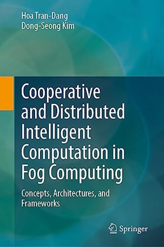 Cooperative and Distributed Intelligent Computation in Fog Computing