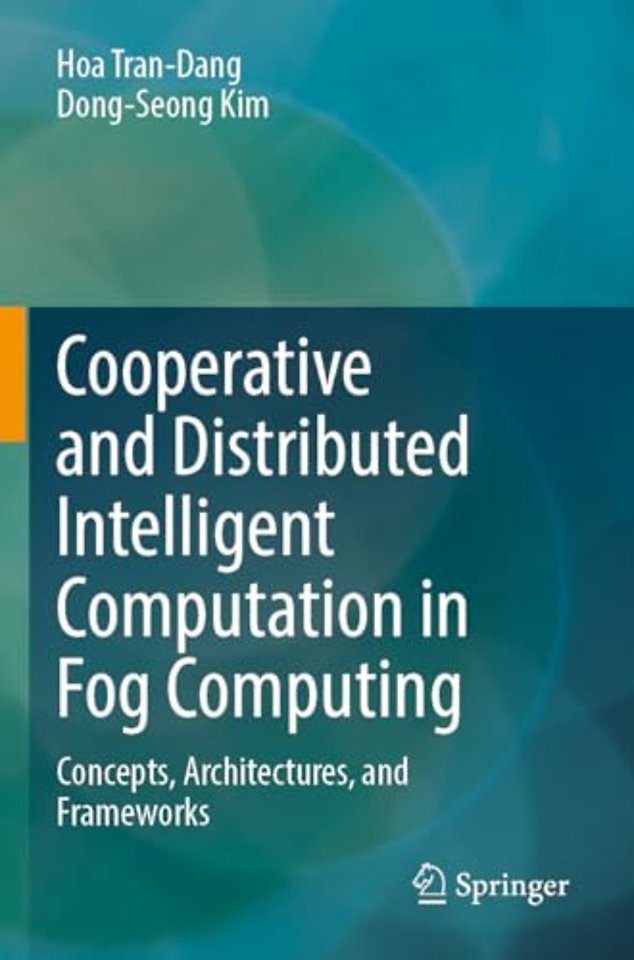 Cooperative and Distributed Intelligent Computation in Fog Computing