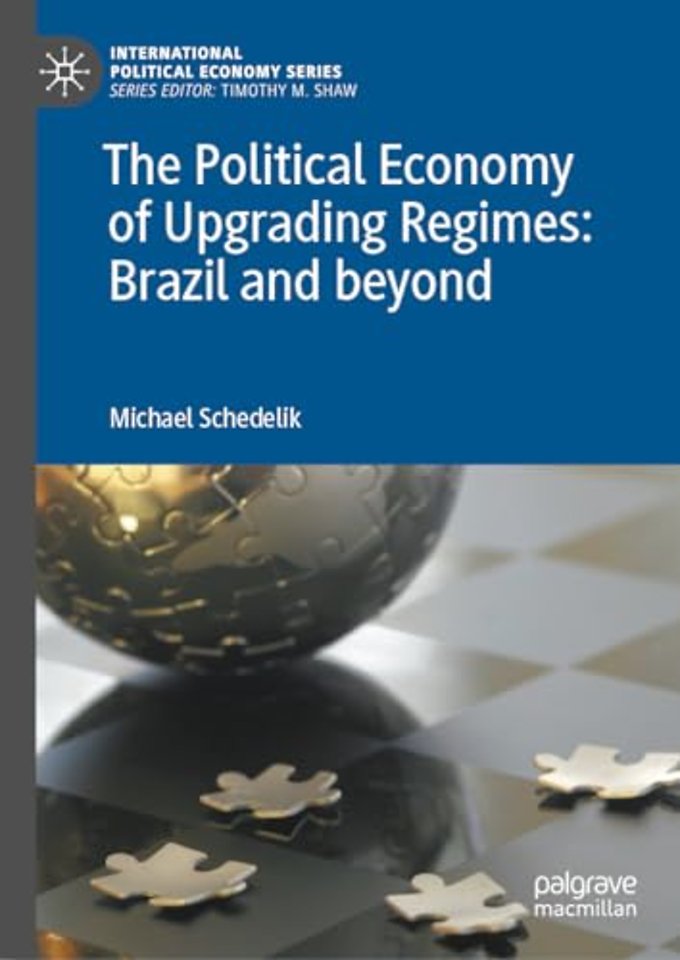 The Political Economy of Upgrading Regimes: Brazil and beyond