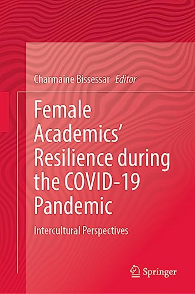 Female Academics’ Resilience during the COVID-19 Pandemic