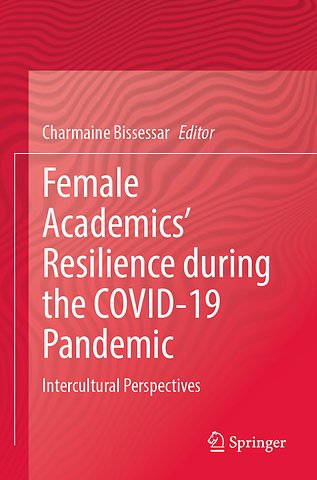 Female Academics’ Resilience during the COVID-19 Pandemic