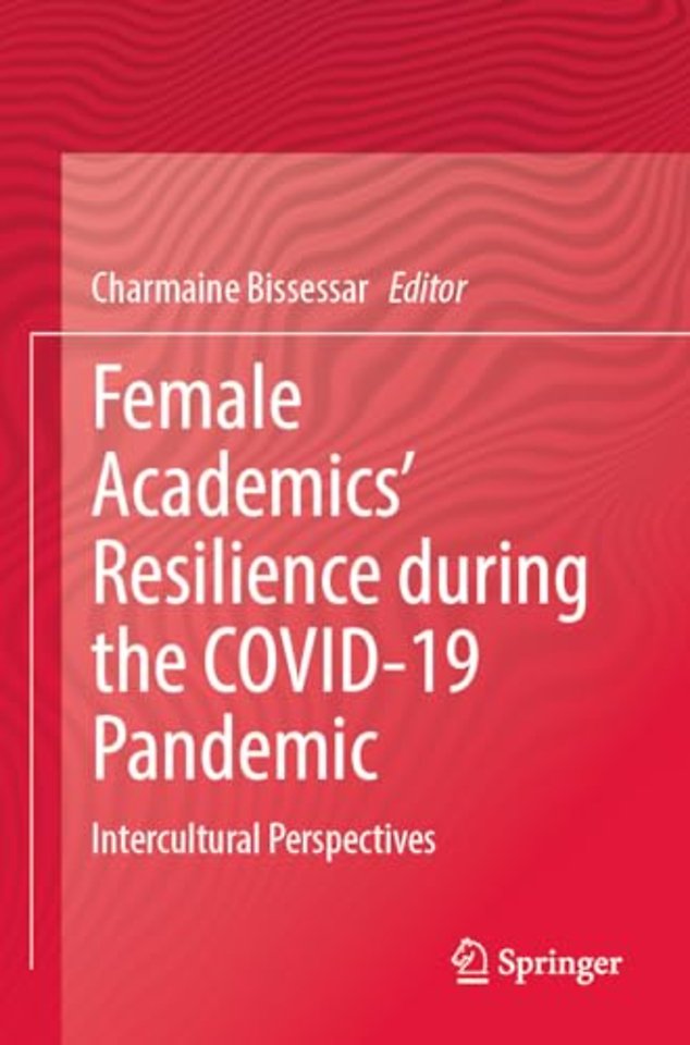 Female Academics’ Resilience during the COVID-19 Pandemic