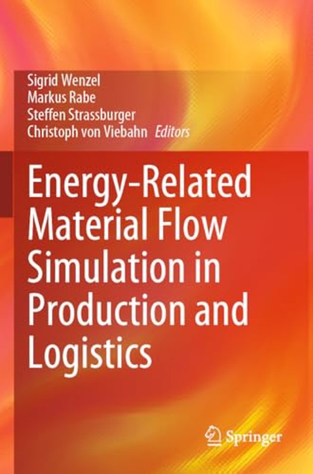 Energy-Related Material Flow Simulation in Production and Logistics