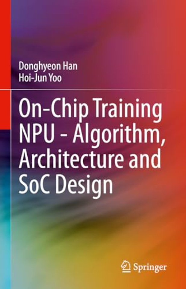 On-Chip Training NPU - Algorithm, Architecture and SoC Design