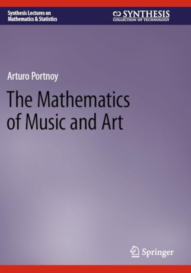 The Mathematics of Music and Art