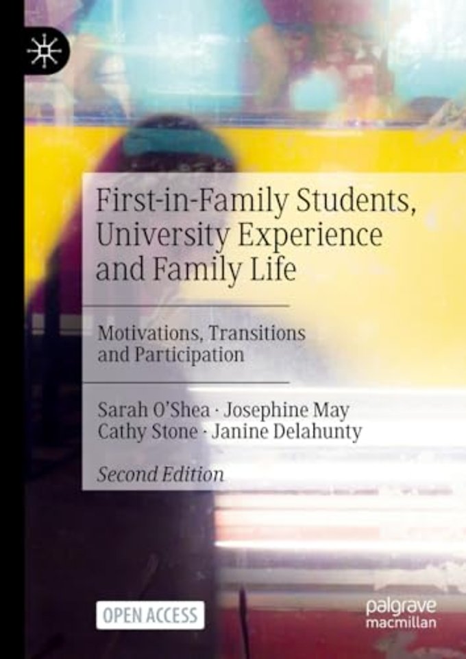 First-in-Family Students, University Experience and Family Life
