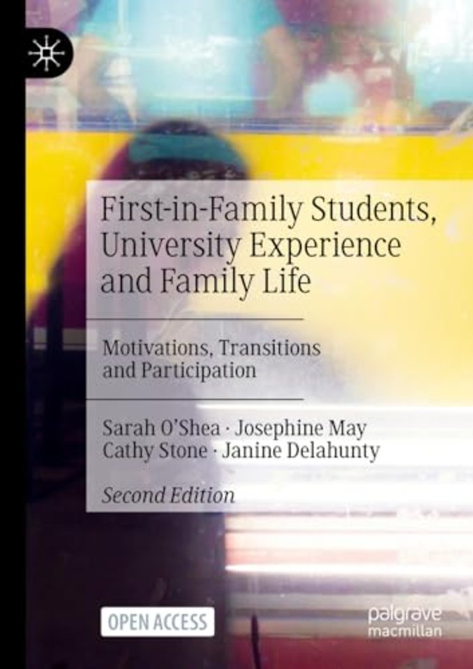 First-in-Family Students, University Experience and Family Life
