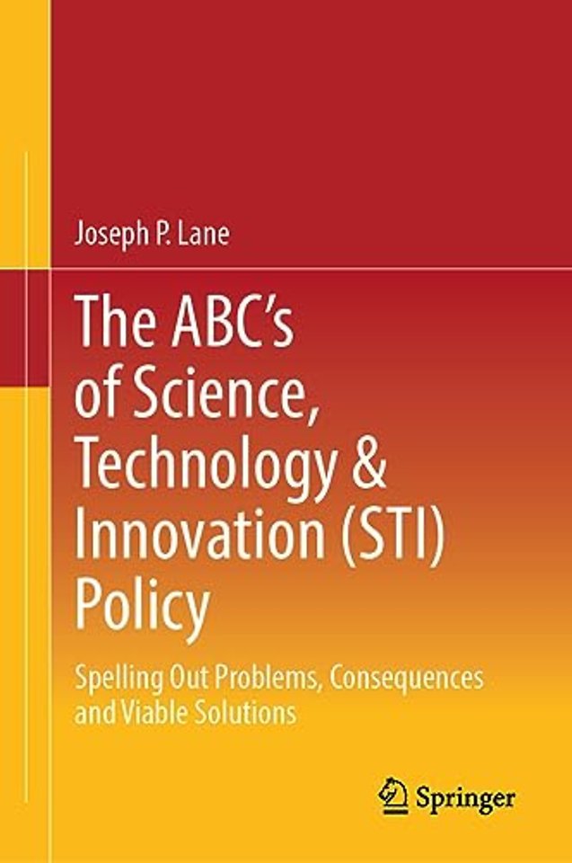 The ABC's of Science, Technology & Innovation (STI) Policy