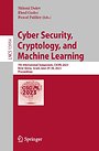 Cyber Security, Cryptology, and Machine Learning Cyber Security, Cryptology, and Machine Learning