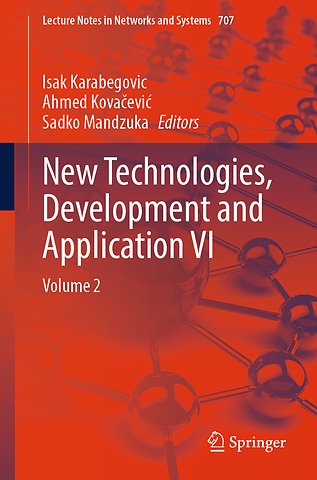 New Technologies, Development and Application VI
