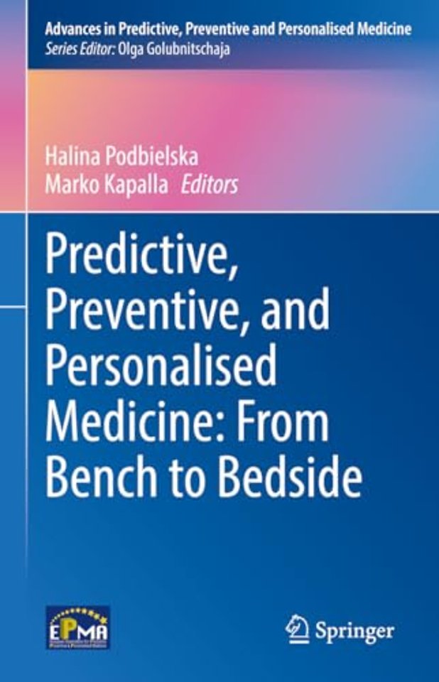 Predictive, Preventive, and Personalised Medicine: From Bench to Bedside