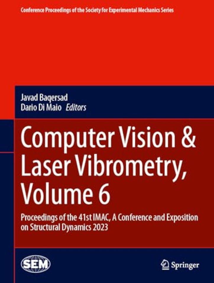 Computer Vision & Laser Vibrometry, Volume 6